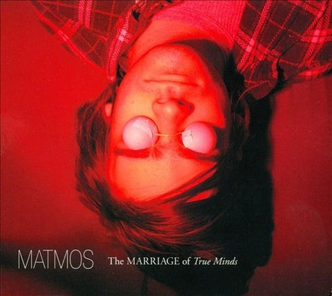 MATMOS-THE MARRIAGE OF TRUE MINDS CD VG