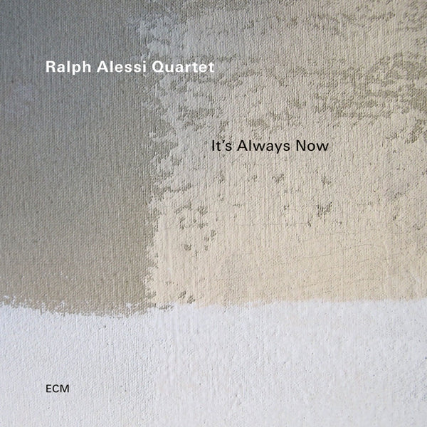 ALESSI RALPH QUARTET-IT'S ALWAYS NOW LP *NEW*