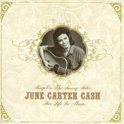 CASH JUNE CARTER-KEEP ON THE SUNNY SIDE: HER LIFE IN MUSIC 2CD VG