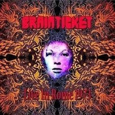 BRAINTICKET-LIVE IN ROME 1973 LP *NEW*
