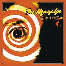 FU MANCHU-WE MUST OBEY CD G