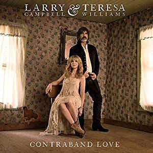 CAMPBELL LARRY & TERESA WILLIAMS-CONTRABAND LOVE CD *NEW*