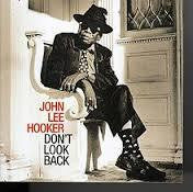 HOOKER JOHN LEE-DON'T LOOK BACK CD NM