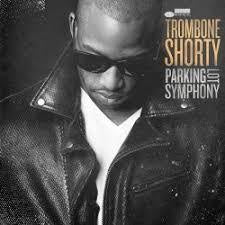 TROMBONE SHORTY-PARKING LOT SYMPHONY LP *NEW*