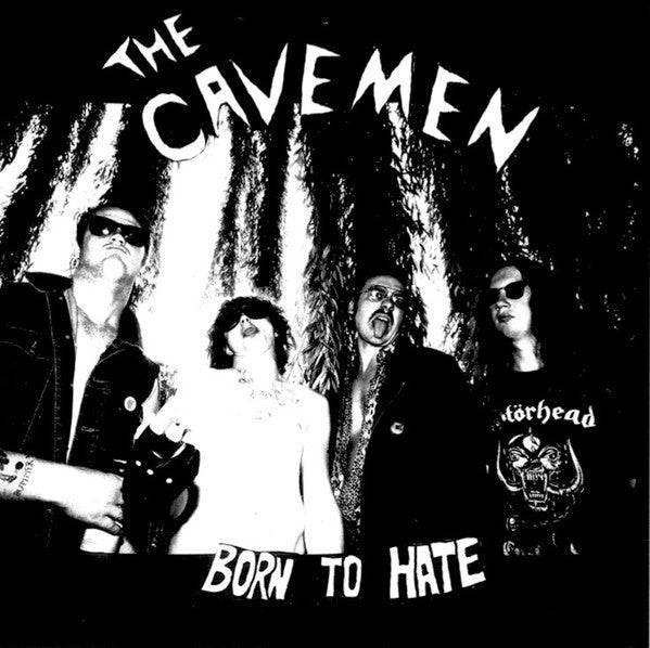 CAVEMEN THE-BORN TO HATE LP *NEW*