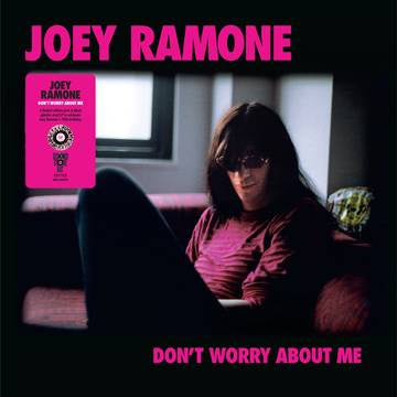 RAMONE JOEY-DON'T WORRY ABOUT ME PINK/ BLACK SPLATTER VINYL LP *NEW*