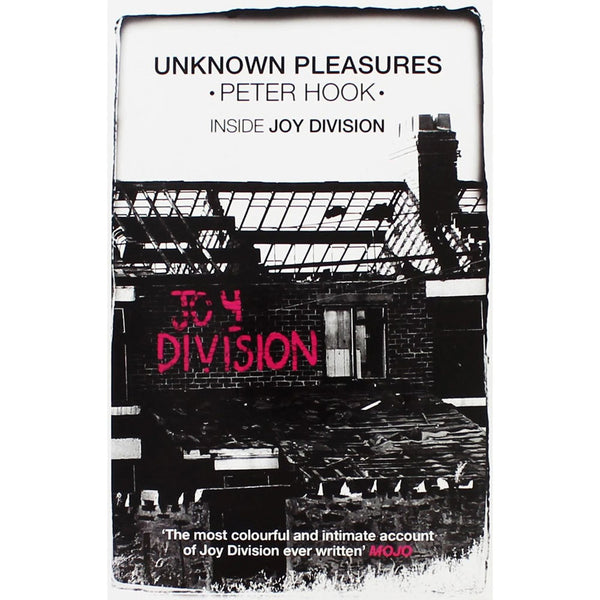 UNKNOWN PLEASURES: INSIDE JOY DIVISION-PETER HOOK BOOK *NEW*