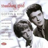 SOMETHING GOOD FROM THE GOFFIN & KING SONGBOOK-V/A CD *NEW*