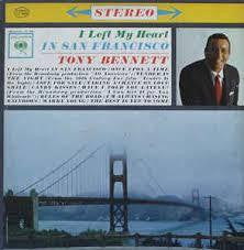 BENNETT TONY-LEFT MY HEART IN SAN FRANCISCO LP NM COVER VG+