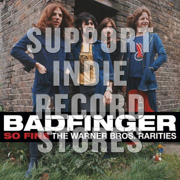 BADFINGER-SO FINE: THE WARNER BROS. RARITIES 2LP *NEW*