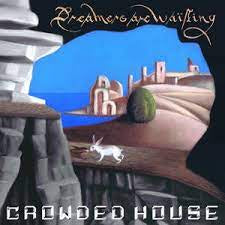 CROWDED HOUSE-DREAMERS ARE WAITING CD *NEW*