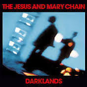 JESUS & MARY CHAIN-DARKLANDS LP VG+ COVER VG+