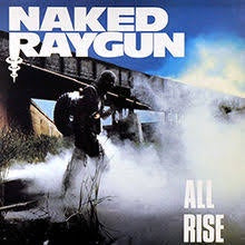 NAKED RAYGUN-ALL RISE LP VG+ COVER EX