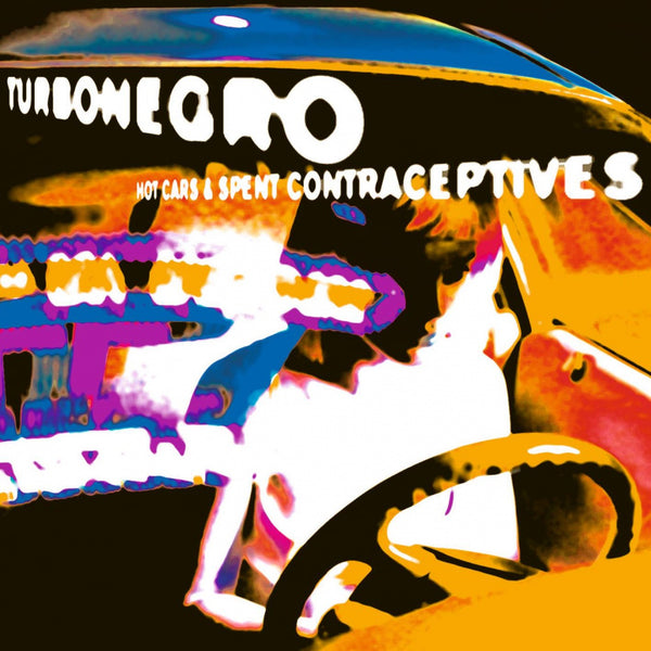 TURBONEGRO-HOT CARS & SPENT CONTRACEPTIVES CD *NEW*