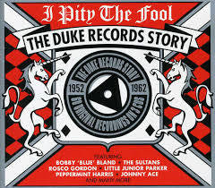 I PITY THE FOOL, THE DUKE RECORDS STORY-VARIOUS ARTISTS 3CD VG+