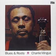 MINGUS CHARLES-BLUES & ROOTS LP *NEW*