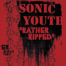 SONIC YOUTH-RATHER RIPPED LP *NEW*