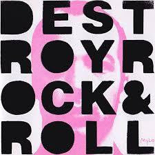 MYLO-DESTROY ROCK AND ROLL CD G