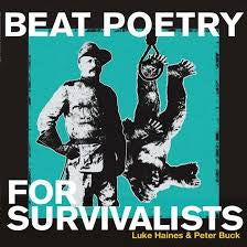 HAINES LUKE & PETER BUCK-BEAT POETRY FOR SURVIVALISTS CD *NEW*”