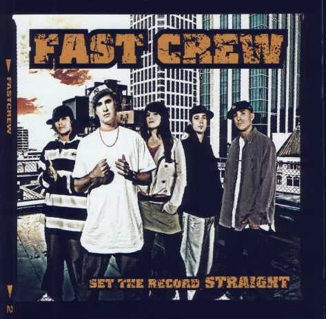 FAST CREW-SET THE RECORD STRAIGHT CD G
