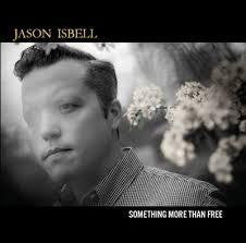 ISBELL JASON-SOMETHING MORE THAN FREE CD *NEW*