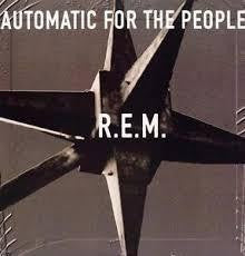 R.E.M.-AUTOMATIC FOR THE PEOPLE LP NM COVER NM