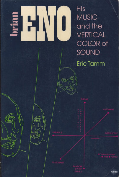 ENO BRIAN-HIS MUSIC & THE VERTICAL COLOR OF SOUND ERIC TAMM BOOK VG