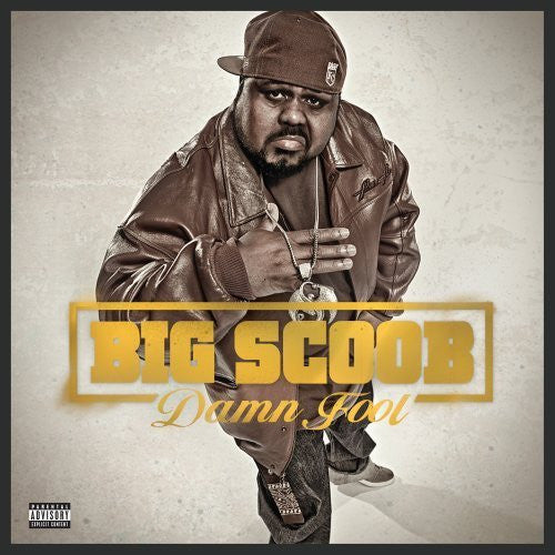 BIG SCOOB-DAMN FOOL CD *NEW*