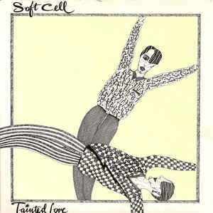 SOFT CELL-TAINTED LOVE/ WHERE DID OUR LOVE GO 12" EX COVER EX