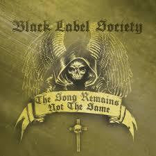 BLACK LABEL SOCIETY-THE SONG REMAINS NOT THE SAME CD *NEW*