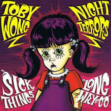 WONG TOBY-NIGHT TERRORS VINYL 7" *NEW*