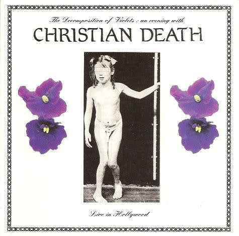CHRISTIAN DEATH-THE DECOMPOSITION OF VIOLETS CD VG