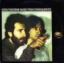 GODLEY & CREME-MUSIC FROM CONSEQUENCES LP VG+ COVER VG+