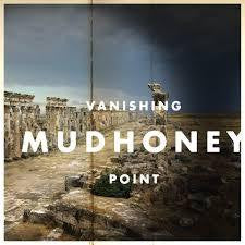 MUDHONEY-VANISHING POINT LP *NEW*