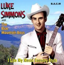 SIMMONS LUKE-I LIKE MY MUSIC COUNTRY STYLE CD *NEW*