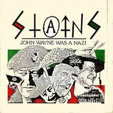 STAINS-JOHN WAYNE WAS A NAZI RED VINYL 7" *NEW*