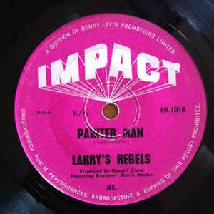 LARRY'S REBELS-PAINTER MAN 7" VG
