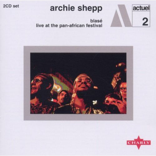 SHEPP ARCHIE-BLASE/LIVE AT THE PAN-AFRICAN FESTIVAL 2 CD VG