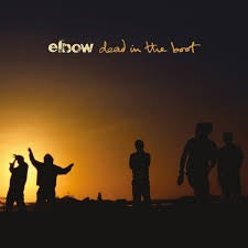 ELBOW-DEAD IN THE BOOT LP *NEW*