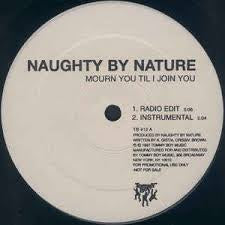 NAUGHTY BY NATURE-MOURN YOU TIL I JOIN YOU 12 VG+