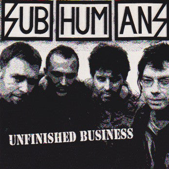 SUB HUMANS-UNFINISHED BUSINESS 7" EP  VG COVER G
