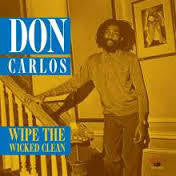 CARLOS DON-WIPE THE WICKED CLEAN LP *NEW*