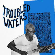 TROUBLED WATERS-VARIOUS ARTISTS LP *NEW*