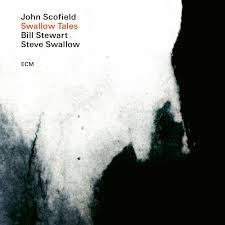 SCOFIELD JOHN-SWALLOW TALES LP *NEW*