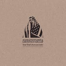 BADBADNOTGOOD & GHOSTFACE KILLAH-SOUR SOUL (INSTUMENTALS) LP *NEW*