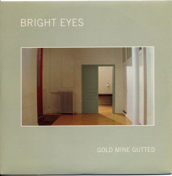 BRIGHT EYES-GOLD MINE GUTTED 7'' SINGLE VG COVER VG
