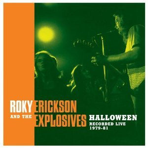 ERICKSON ROKY AND THE EXPLOSIVES-HALLOWEEN LIVE 2LP *NEW*