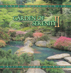 GORDON DAVID & STEVE-GARDEN OF SERENITY II CD *NEW*