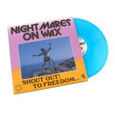 NIGHTMARES ON WAX-SHOUT OUT! TO FREEDOM...  BLUE VINYL 2LP *NEW*