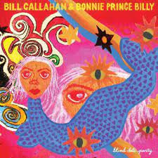 CALLAHAN BILL & BONNIE PRINCE BILLY-BLIND DATE PARTY 2LP *NEW*